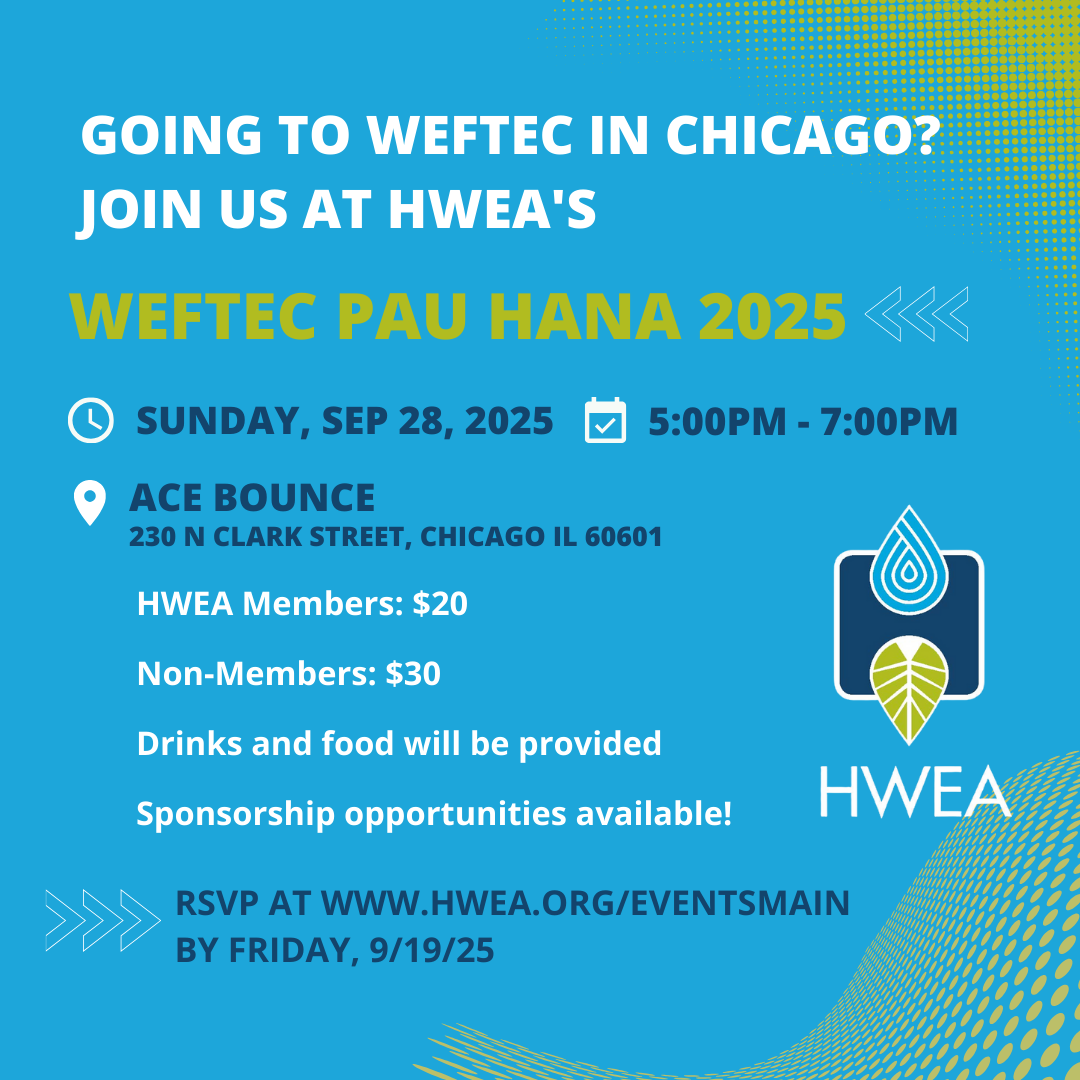 HWEA WEFTEC Pau Hana 2025